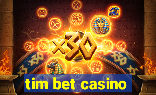 tim bet casino